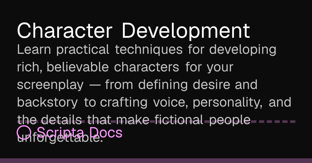 Character Development / Scripta Docs
